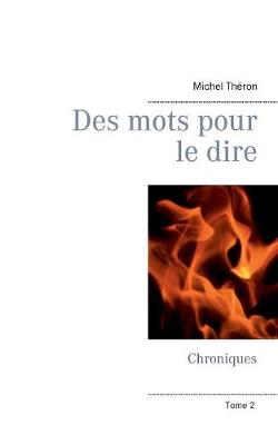 Des Mots Pour Le Dire (Paperback)