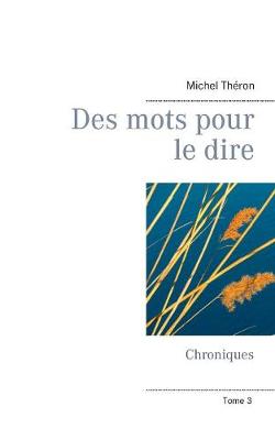 Des Mots Pour Le Dire (Paperback)