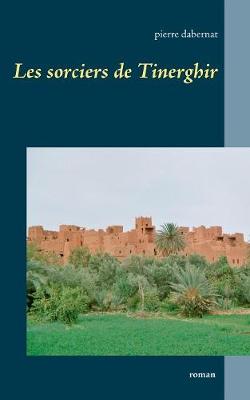 Les Sorciers de Tinerghir (Paperback)