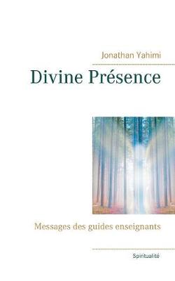 Divine Presence (Paperback)