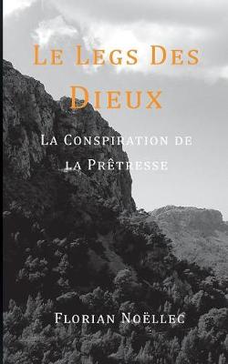 Le Legs Des Dieux (Paperback)