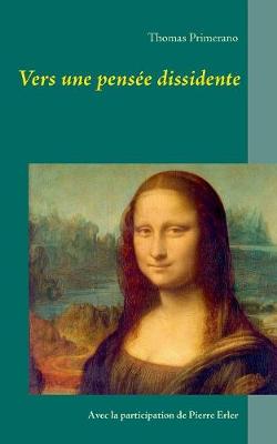 Vers Une Pensee Dissidente (Paperback)