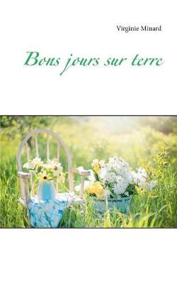 Bons Jours Sur Terre (Paperback)