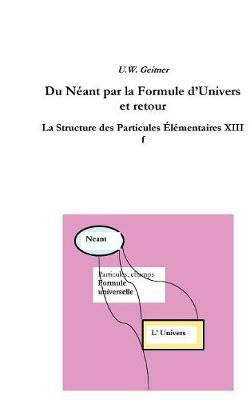Du Neant a la Formule Universelle Et Retour (Paperback)