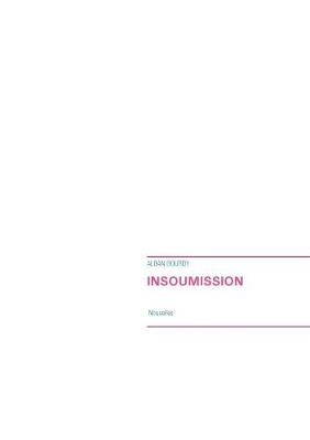 Insoumission (Paperback)