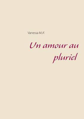 Un Amour Au Pluriel (Paperback)