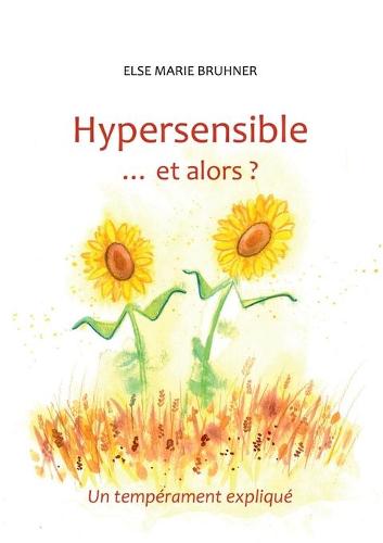 Hypersensible Et Alors ? (Paperback)