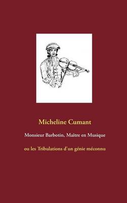 Monsieur Barbotin, Maitre En Musique (Paperback)