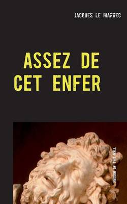 Assez de CET Enfer (Paperback)