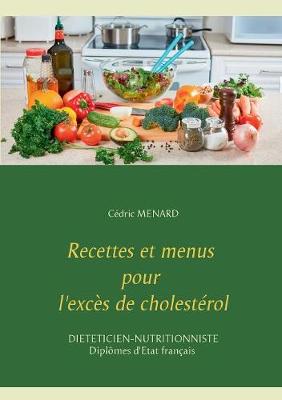 Recettes Et Menus Pour l'Exc�s de Cholest�rol (Paperback)