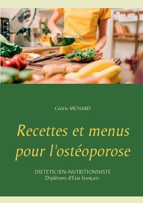 Recettes Et Menus Pour l'Ost�oporose (Paperback)