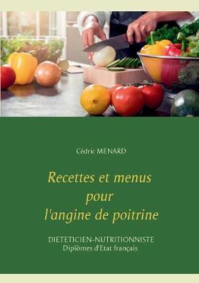 Recettes et menus pour l'angine de poitrine (Paperback)