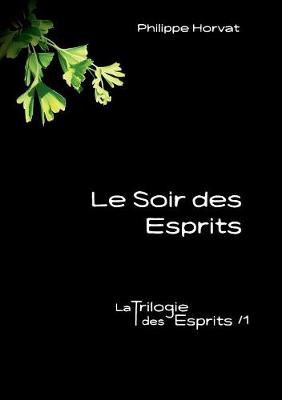 Le Soir Des Esprits (Paperback)