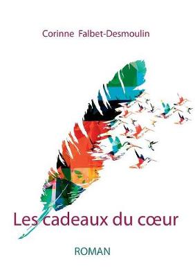 Les Cadeaux Du Coeur (Paperback)