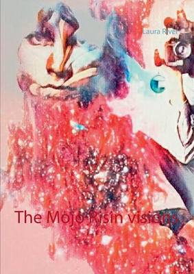 The Mojo Risin Visions (Paperback)