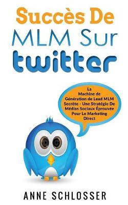 Succes de MLM Sur Twitter (Paperback)