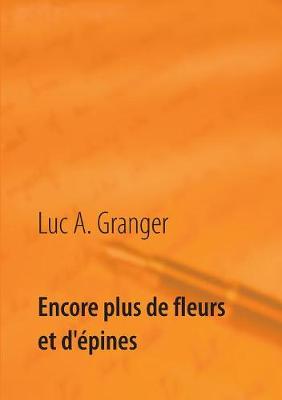 Encore Plus de Fleurs Et D'Epines (Paperback)