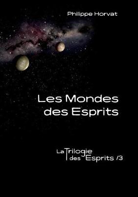Les Mondes Des Esprits (Paperback)