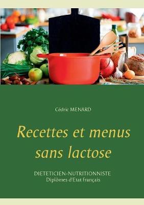 Recettes Et Menus Sans Lactose (Paperback)