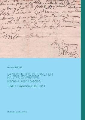 La Seigneurie de Lanet En Hautes-Corbi res (V me-Xix me Si cles) (Paperback)