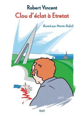 Clou d'eclat a Etretat (Paperback)