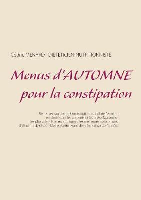 Menus d'automne pour la constipation (Paperback)