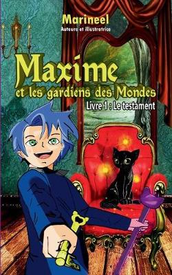 Maxime Et Les Gardiens de Mondes, Livre 1 (Paperback)