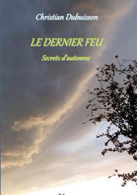 Le Dernier Feu (Paperback)