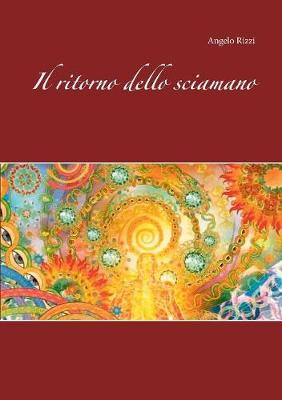Il Ritorno Dello Sciamano (Paperback)