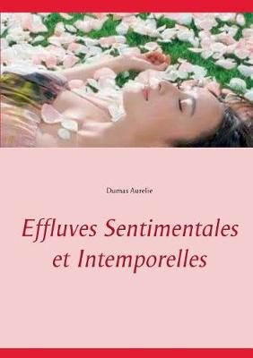 Effluves Sentimentales Et Intemporelles (Paperback)