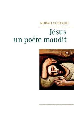 J sus, Un Po te Maudit (Paperback)