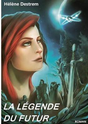 La Legende Du Futur (Paperback)