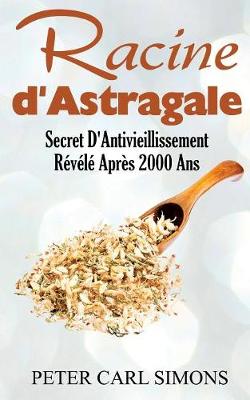 Racine D'Astragale (Paperback)