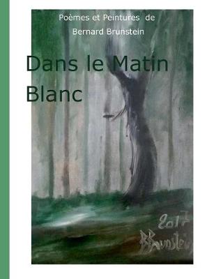 Dans Le Matin Blanc (Paperback)
