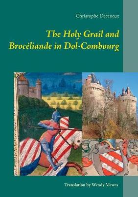 The Holy Grail and Broceliande in Dol-Combourg (Paperback)