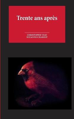 Trente ANS Apres (Paperback)