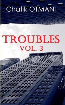 Troubles Vol. 3 (Paperback)