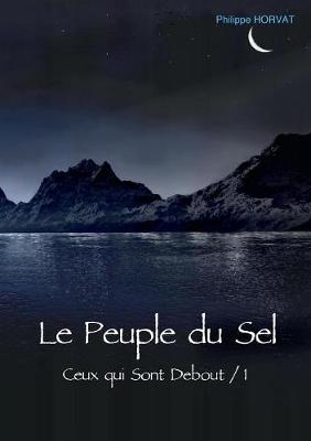 Le Peuple Du Sel (Paperback)