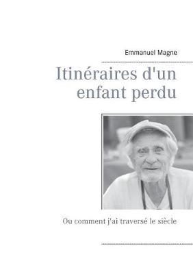 Itineraires D'Un Enfant Perdu (Paperback)