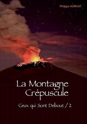 La Montagne Crepuscule (Paperback)