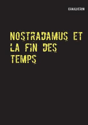 Nostradamus Et La Fin Des Temps (Paperback)