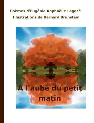 A l'Aube Du Petit Matin (Paperback)