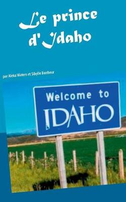 Le Prince D'Idaho (Paperback)