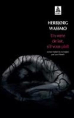 Un Verre De Lait, S'il Vous Plait (Paperback)