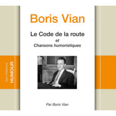 Le Code de la route et chansons humoristiques (1 CD)