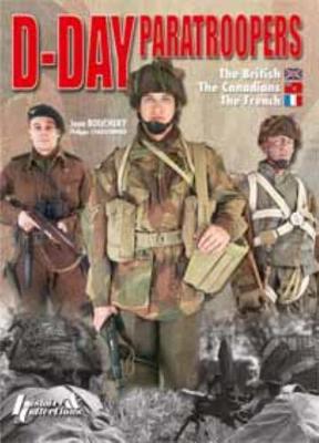 D-Day Paratroopers Volume 2: British, Canadian and French (Hardback)