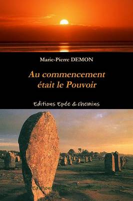 Au Commencement Etait Le Pouvoir (Paperback)