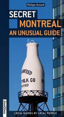 Secret Montreal - An Unsusual Guide (Paperback)