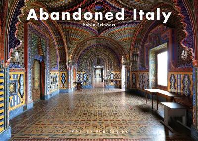 Abandoned Italy (Hardback)