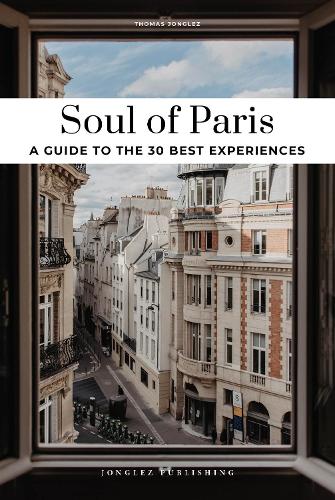 Thomas Jonglez Soul of Paris Guide